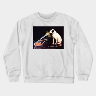 RCA VICTOR HIS MASTERS VOICE by Francis Barraud Vintage Advertisement Crewneck Sweatshirt